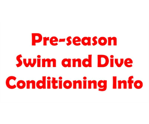 Pre-season Swim and Dive Conditioning Information